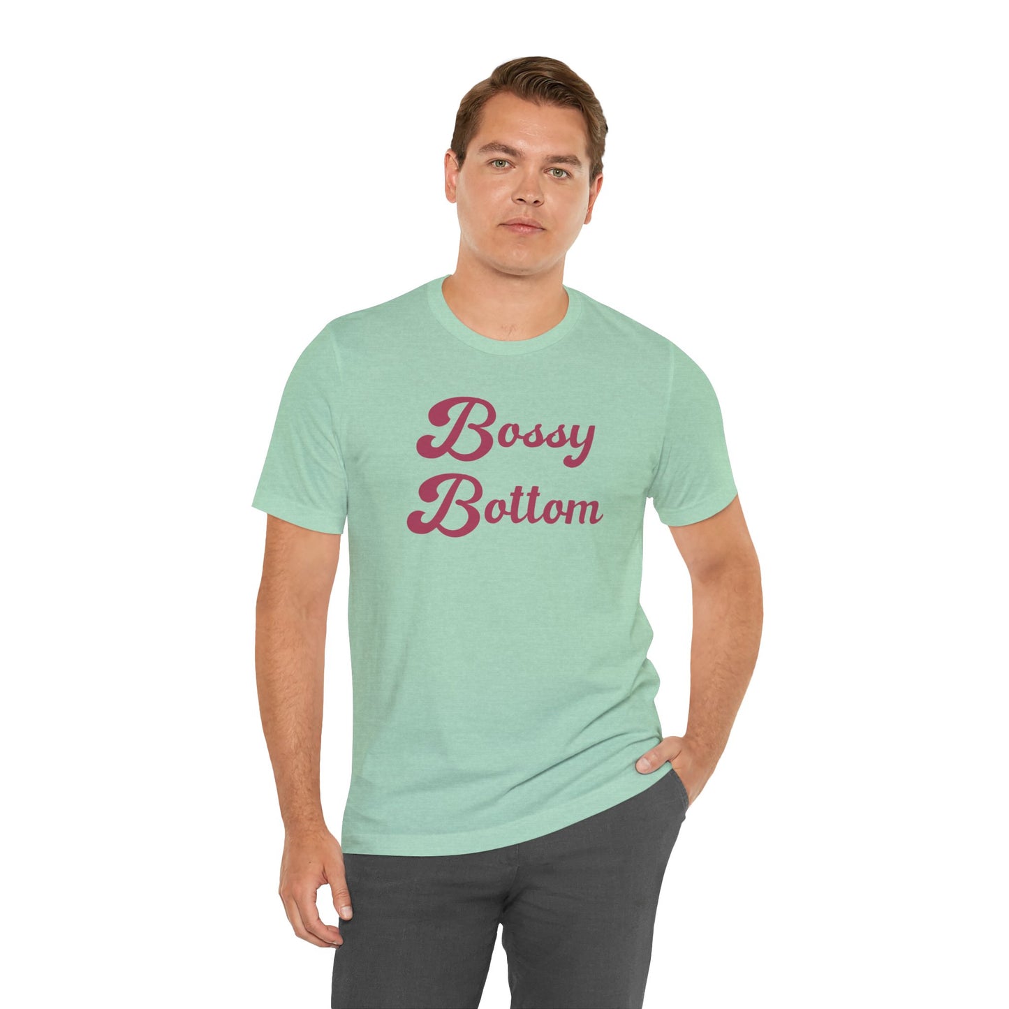 Bossy Bottom