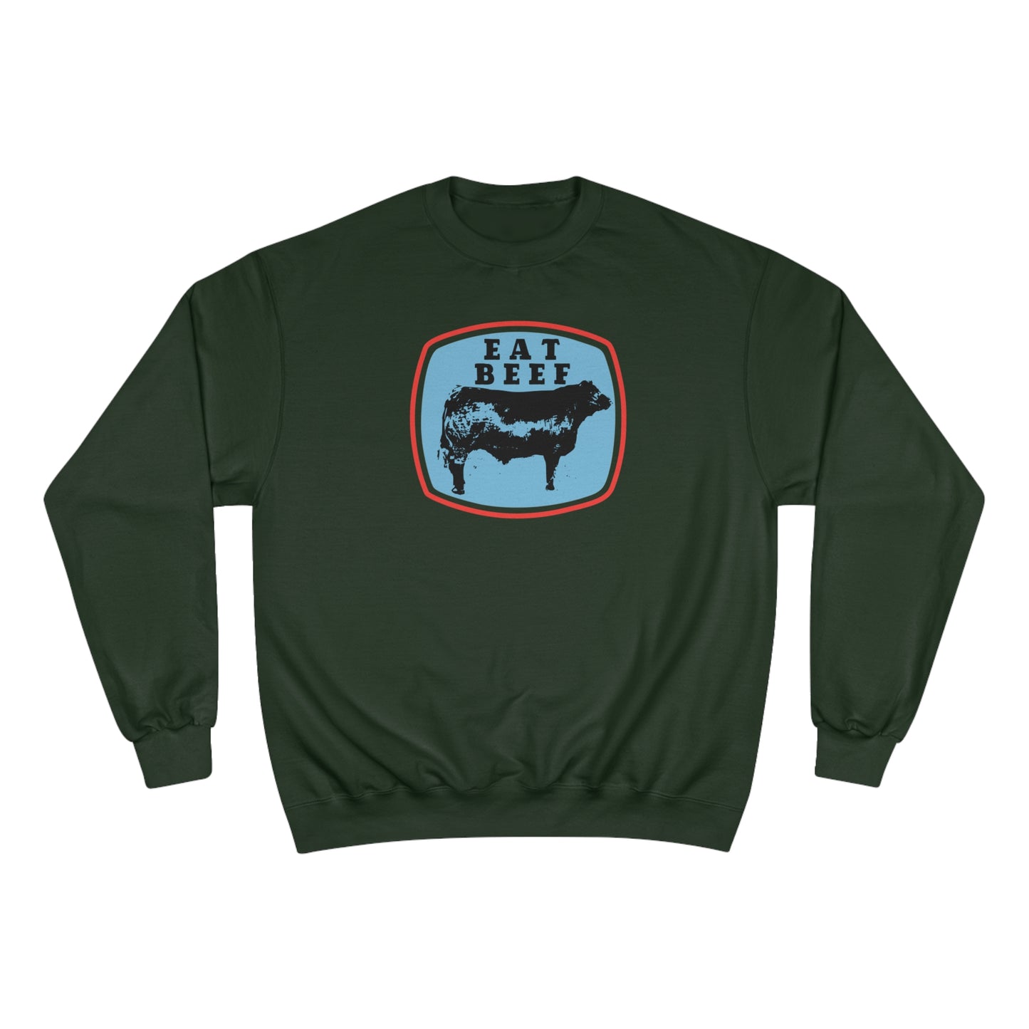Eat Beef Champion Sweatshirt