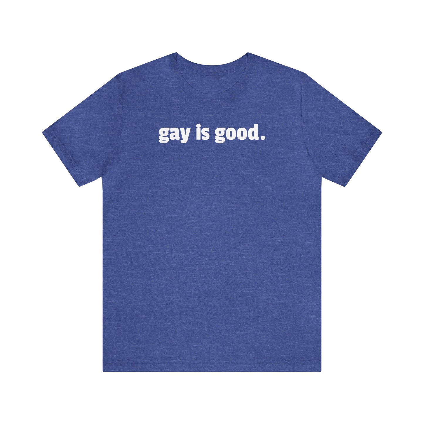 Gay is Good
