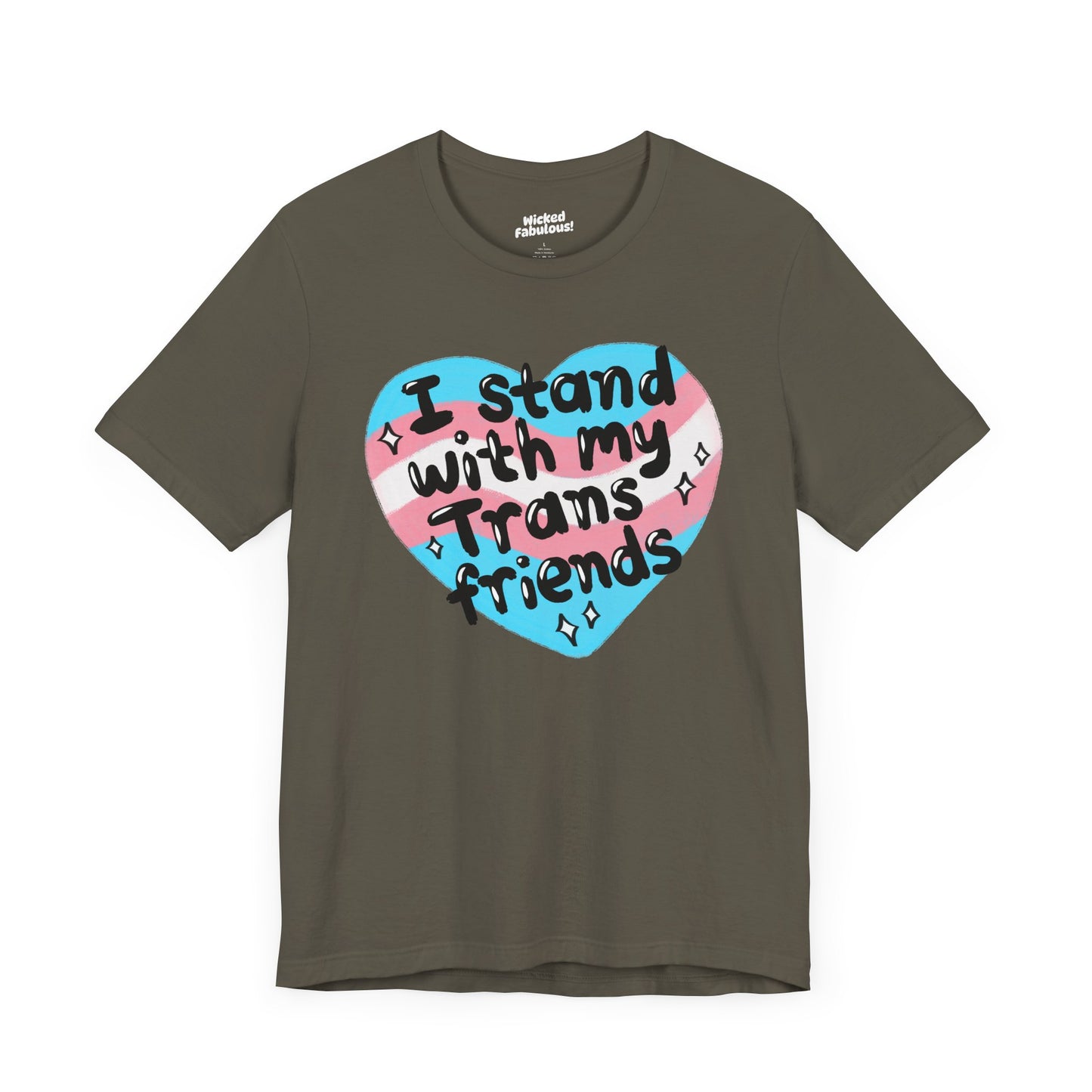 I Stand With My Trans Friends Tee - Unisex Jersey Short Sleeve Shirt