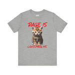 Funny Cat Tee - 'RAGE IS CONSUMING ME' Unisex Jersey Shirt