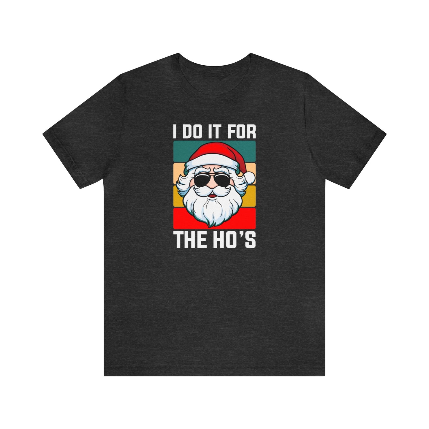 I Do It For the Ho's