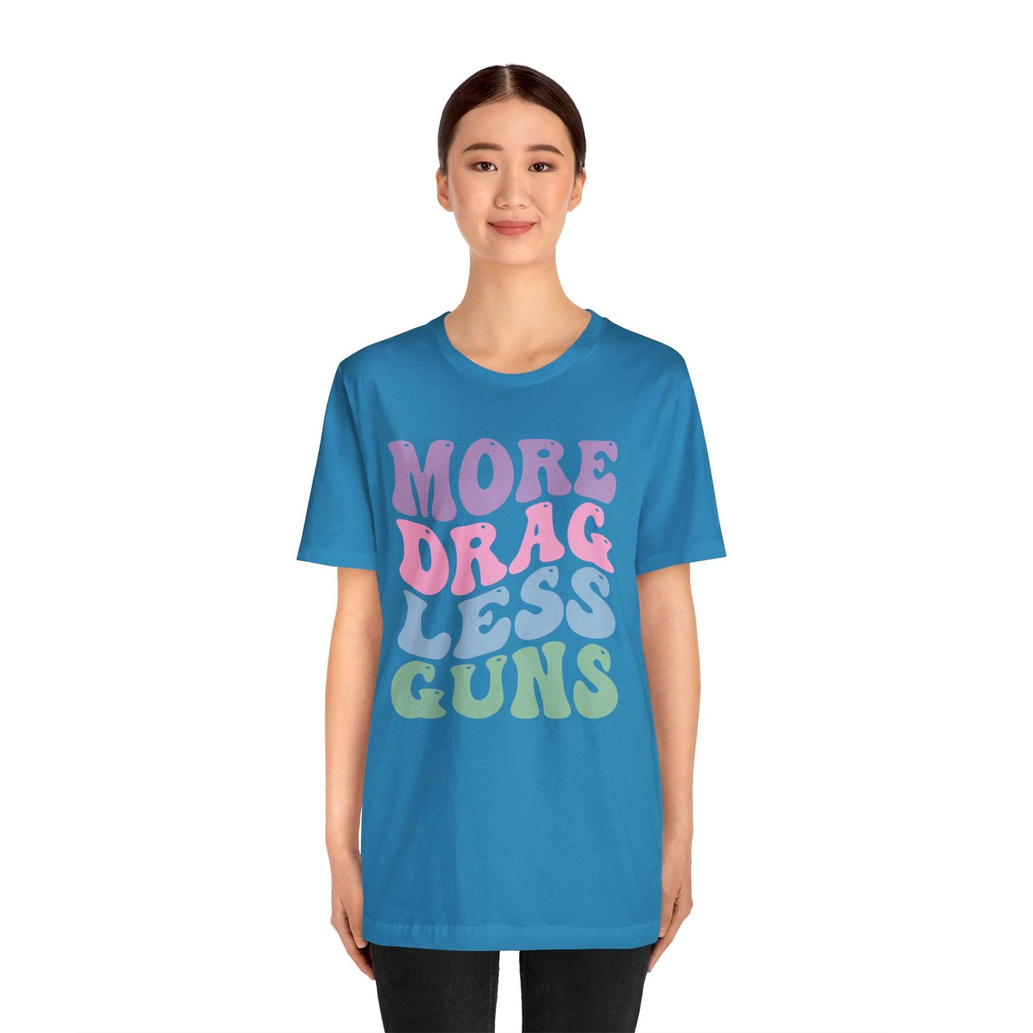 More Drag Less Guns