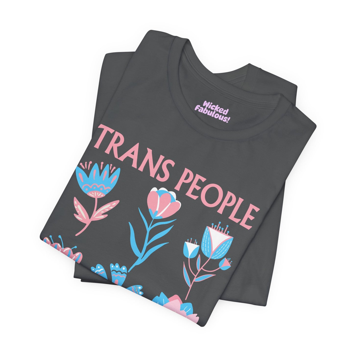 Trans People Deserve Safety Tee - Unisex Jersey Short Sleeve T-Shirt for Pride & Activism