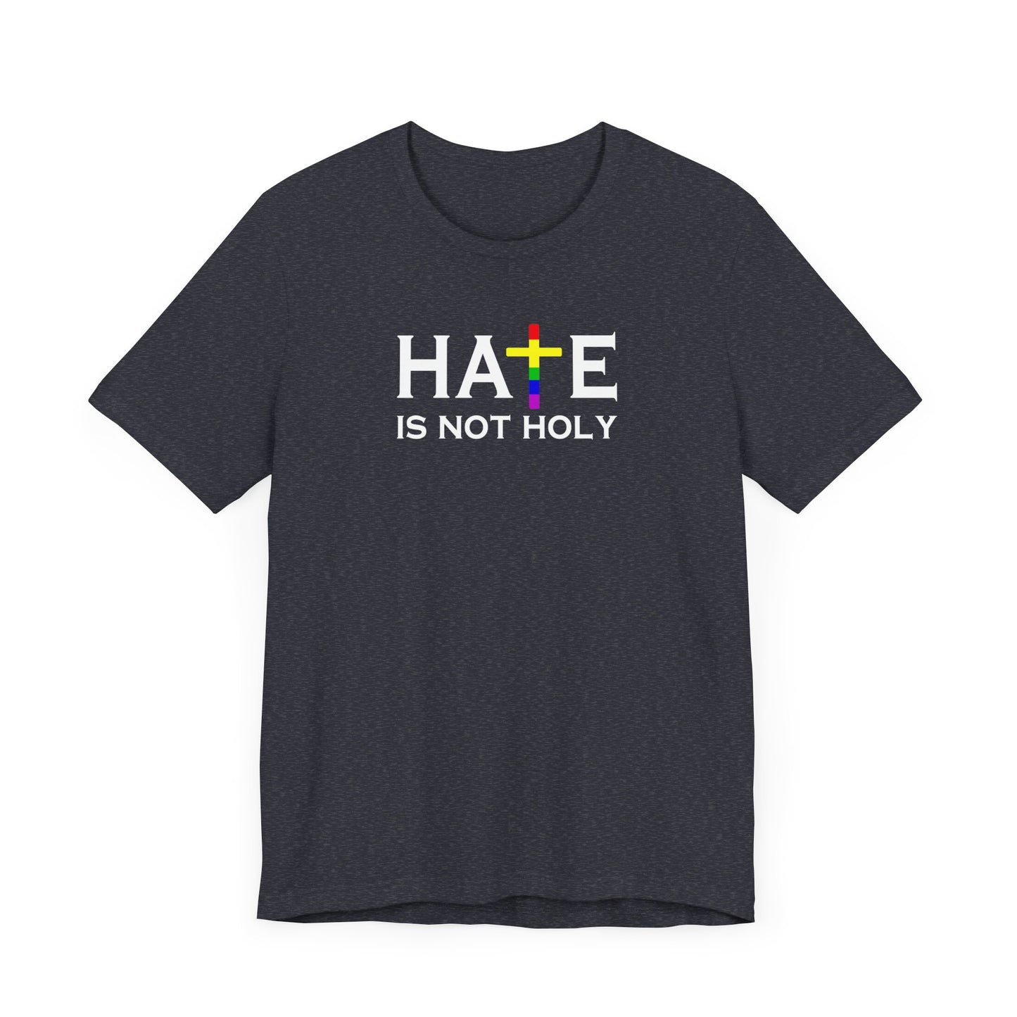 Hate is Not Holy