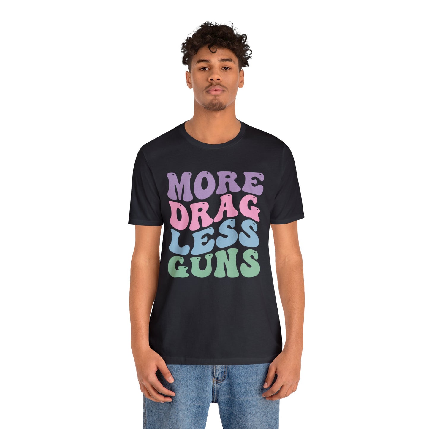 More Drag Less Guns