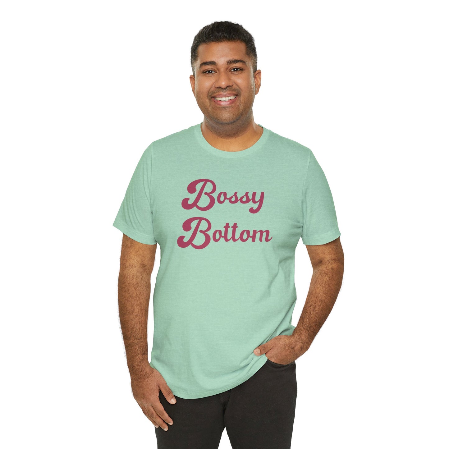 Bossy Bottom