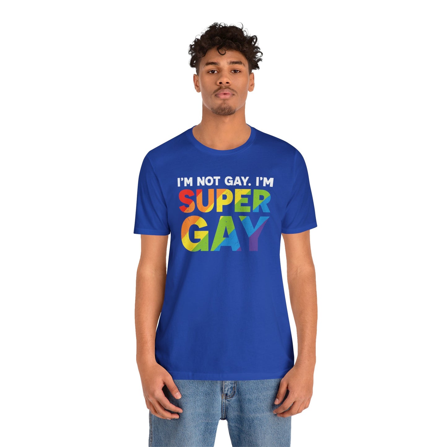 I'm Not Gay, I'm Super Gay
