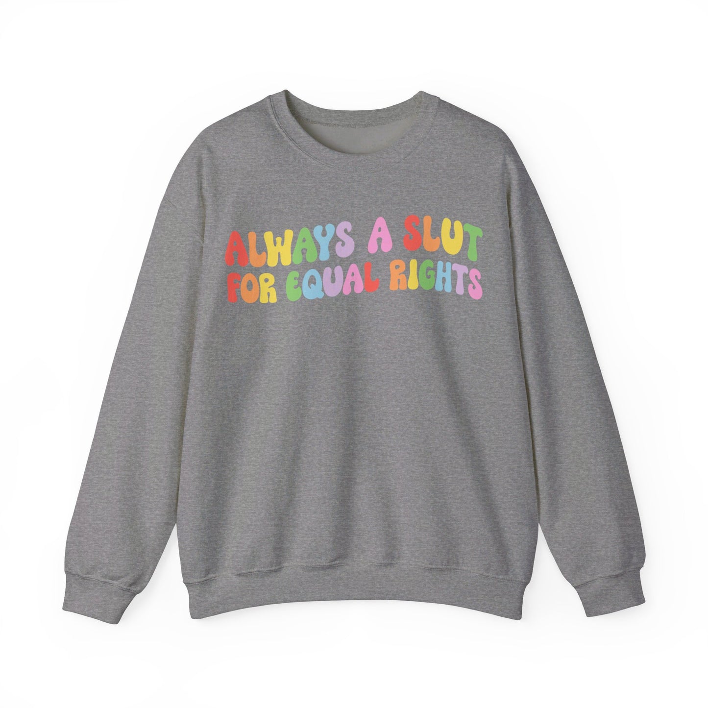 Always a Slut for Equal Rights