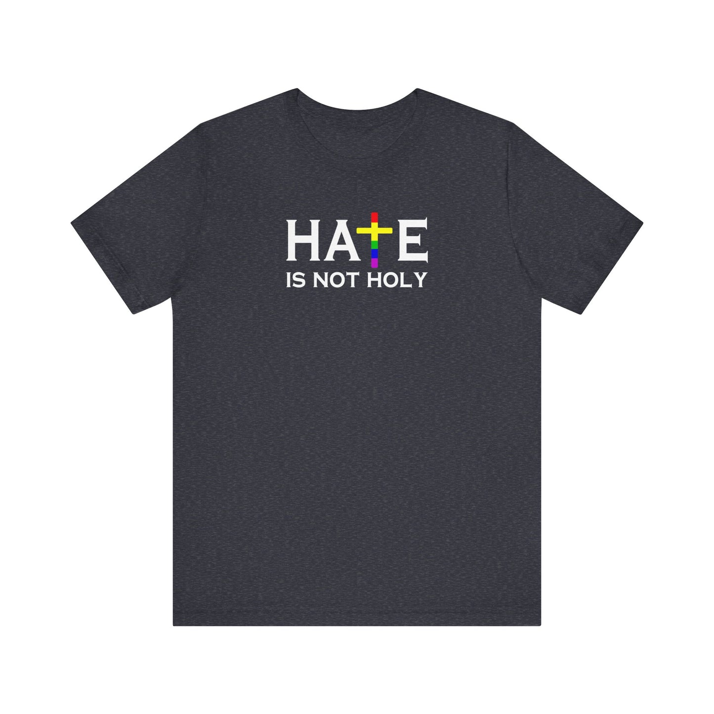 Hate is Not Holy