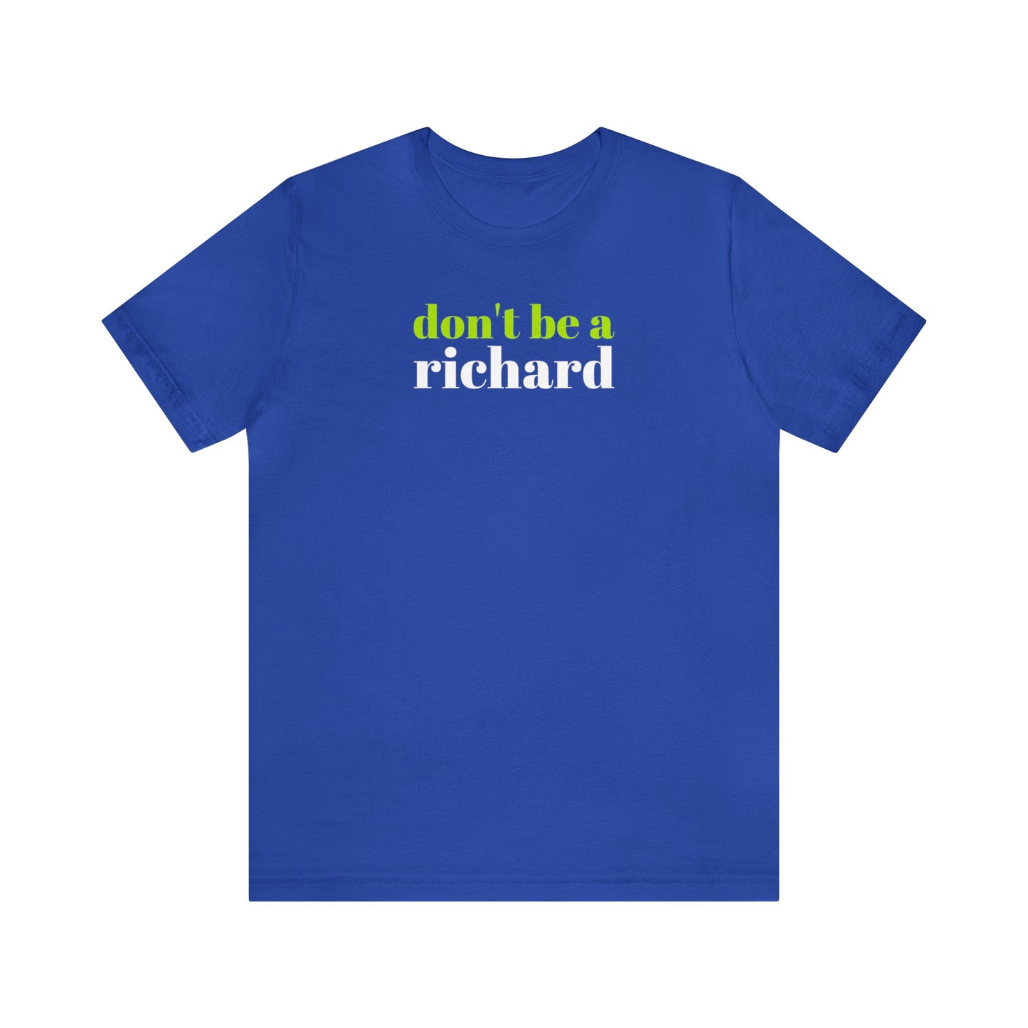 Don't Be a Richard
