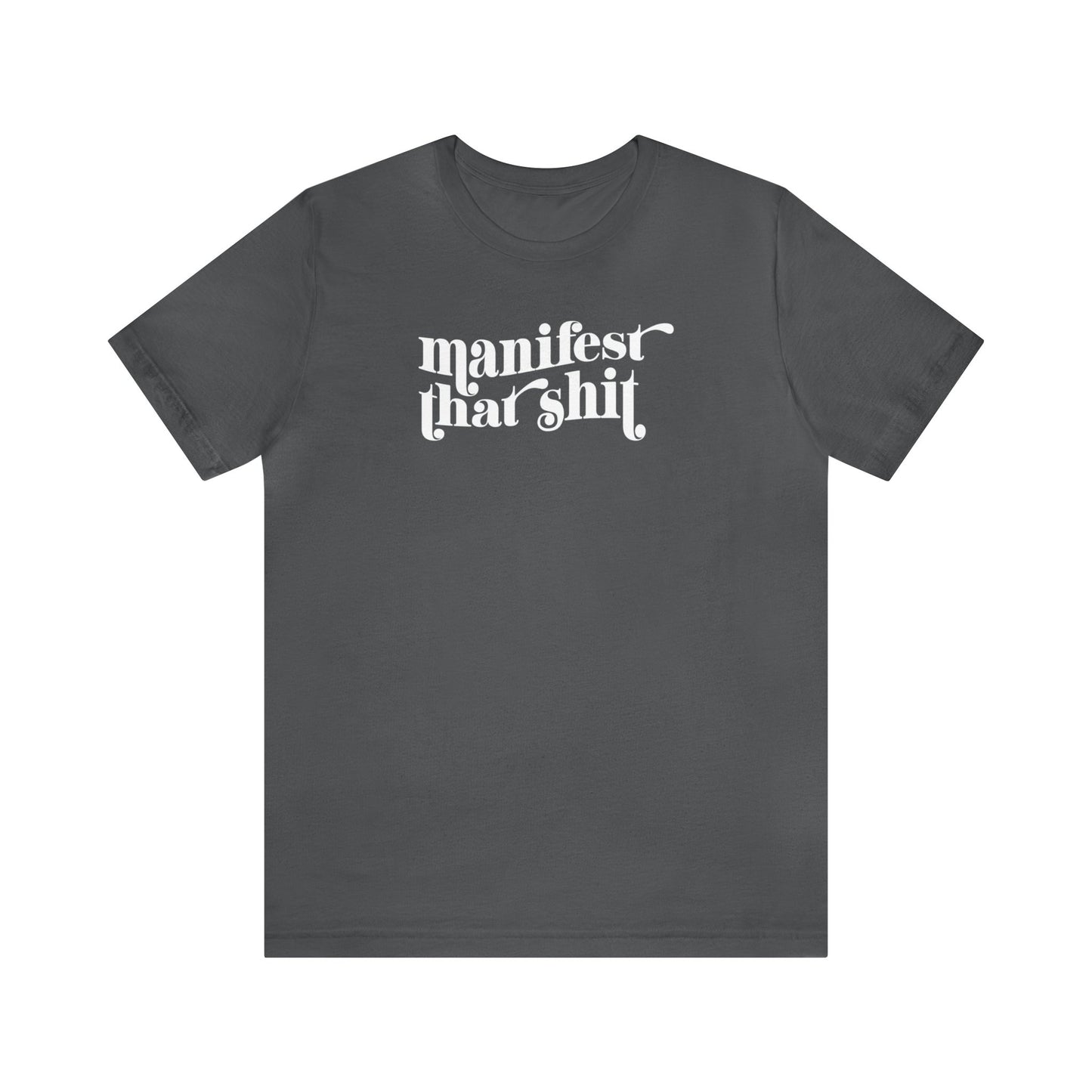 Manifest That Shit