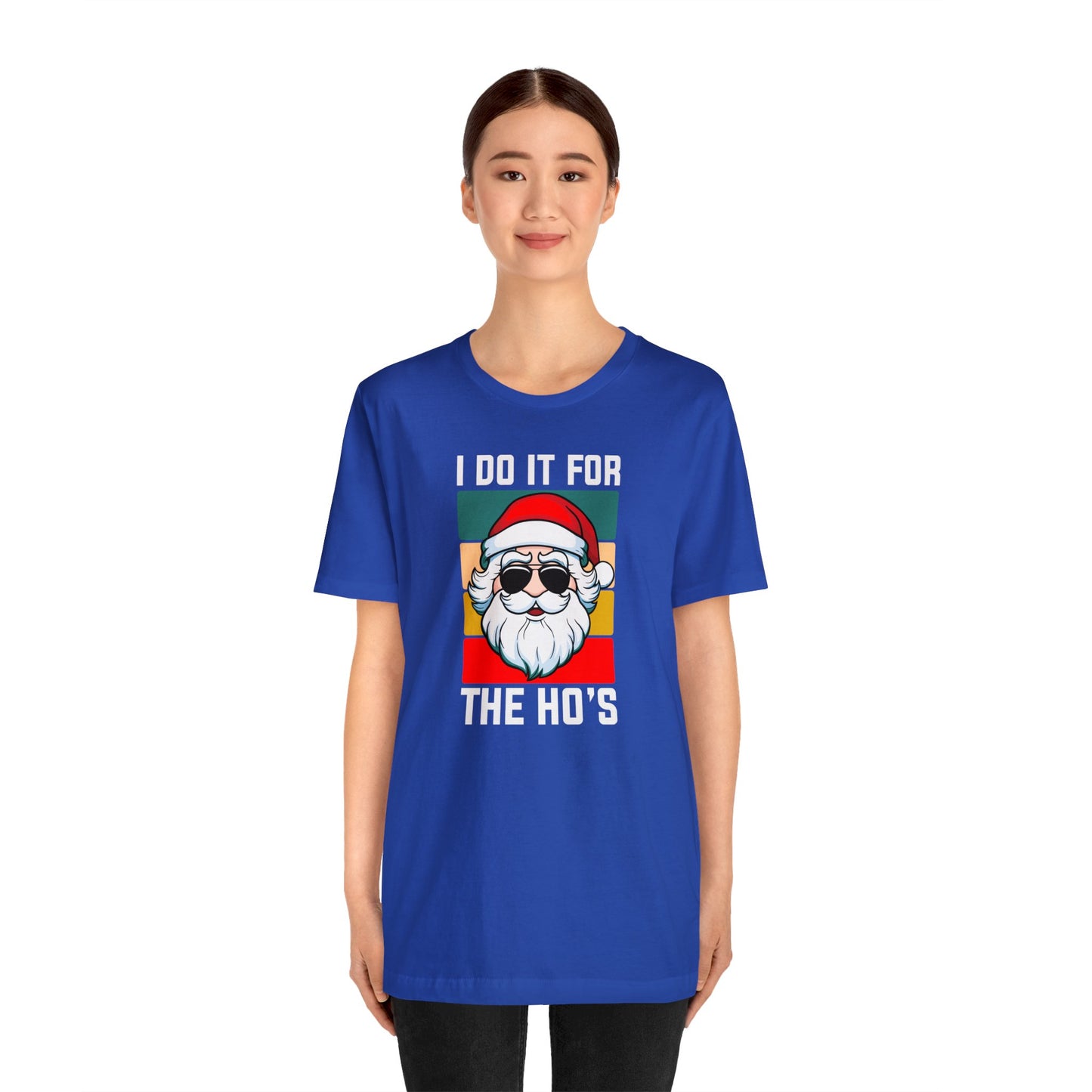 I Do It For the Ho's