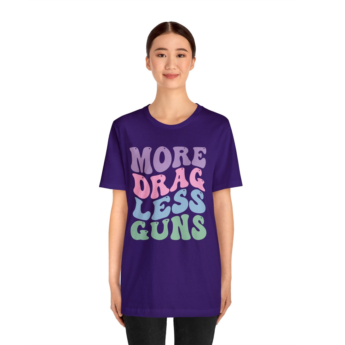 More Drag Less Guns