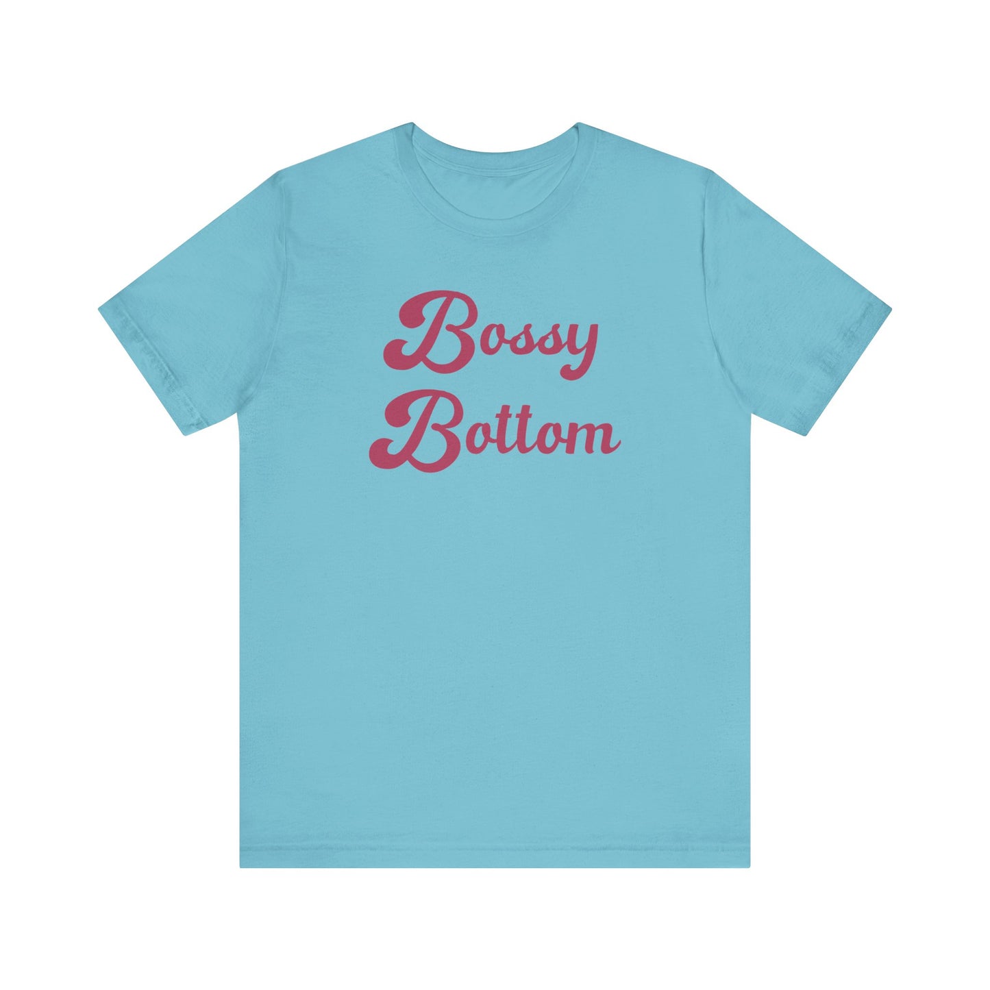 Bossy Bottom