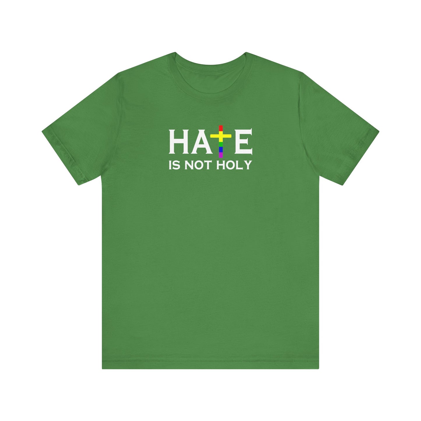 Hate is Not Holy