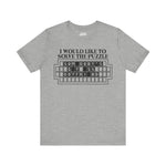 Puzzle Lover's Unisex Jersey Tee - 'I Would Like to Solve the Puzzle'