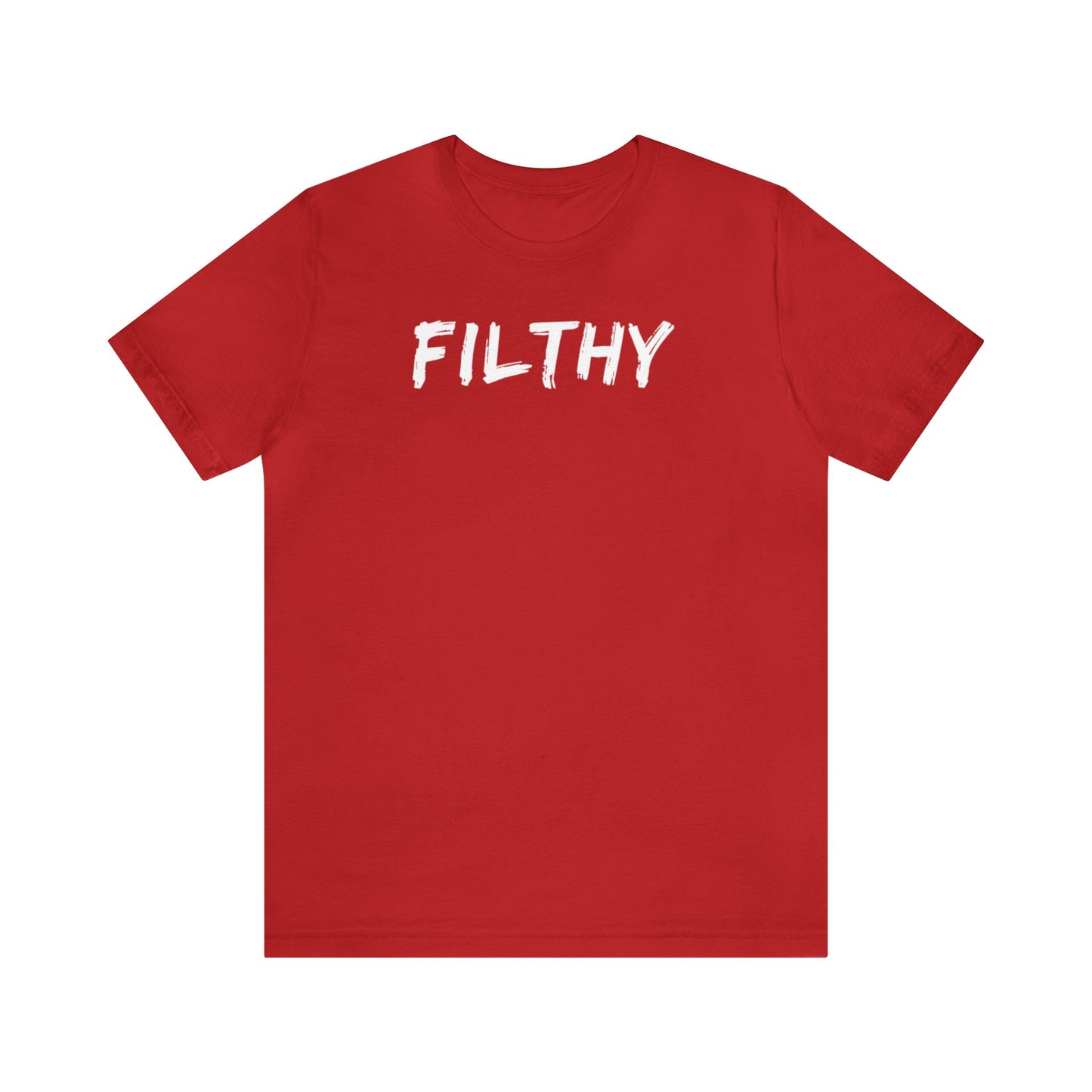 FILTHY