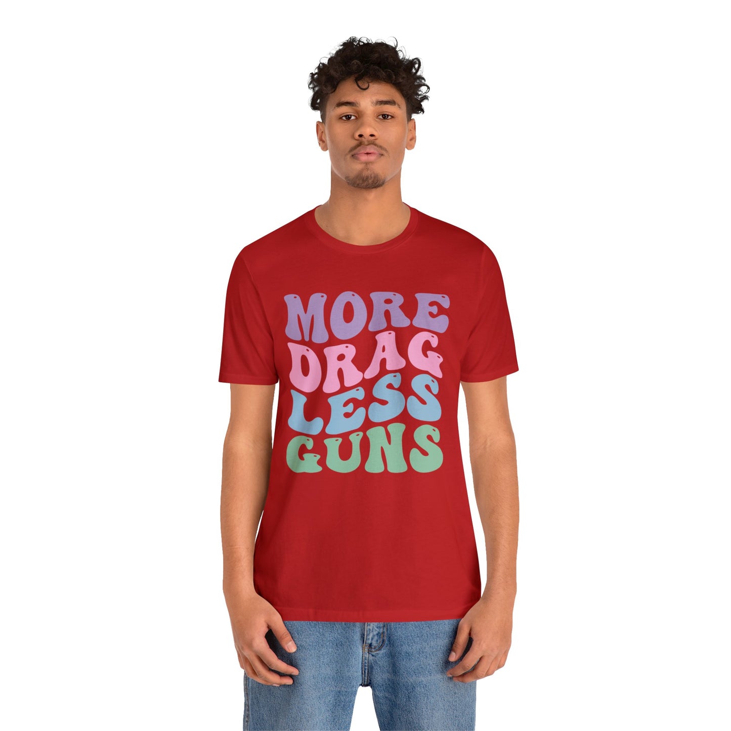 More Drag Less Guns