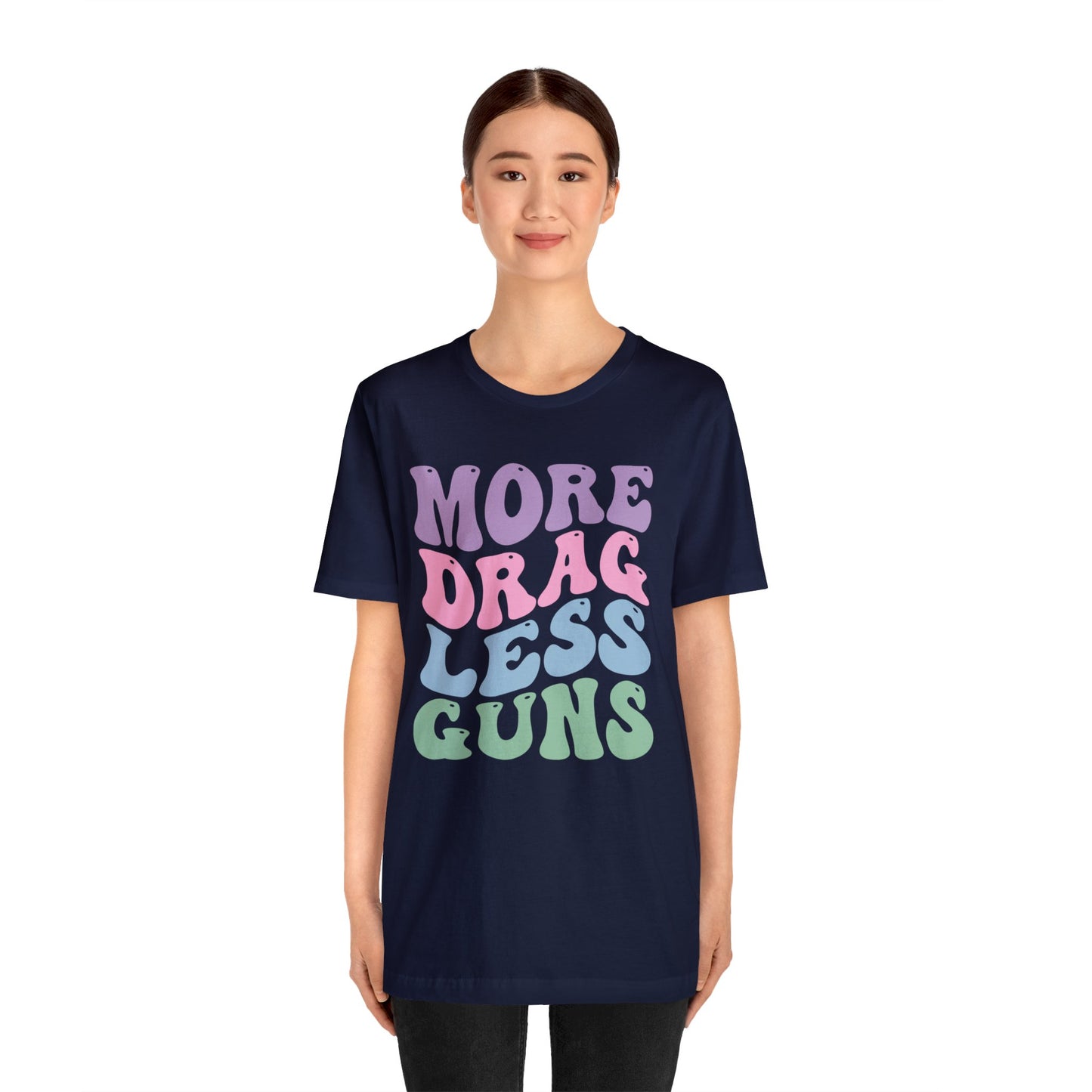 More Drag Less Guns