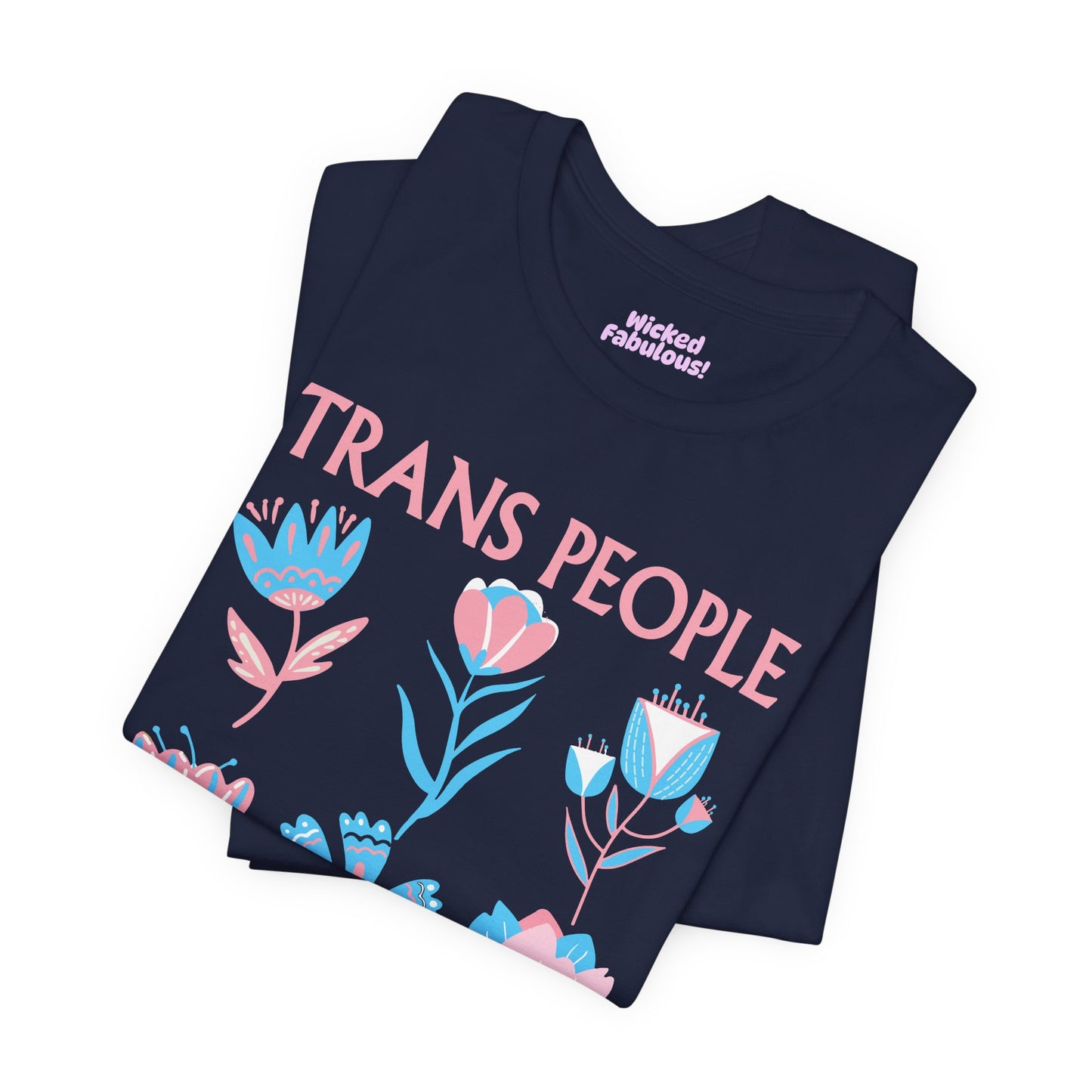 Trans People Deserve Safety Tee - Unisex Jersey Short Sleeve T-Shirt for Pride & Activism