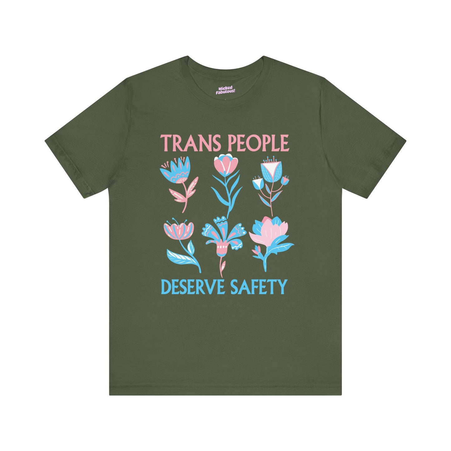 Trans People Deserve Safety Tee - Unisex Jersey Short Sleeve T-Shirt for Pride & Activism
