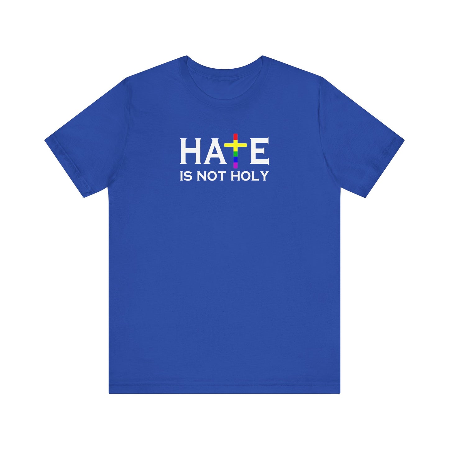 Hate is Not Holy