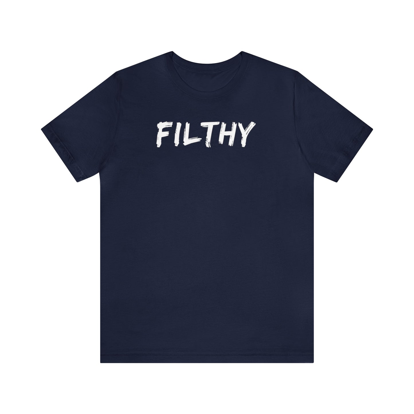 FILTHY