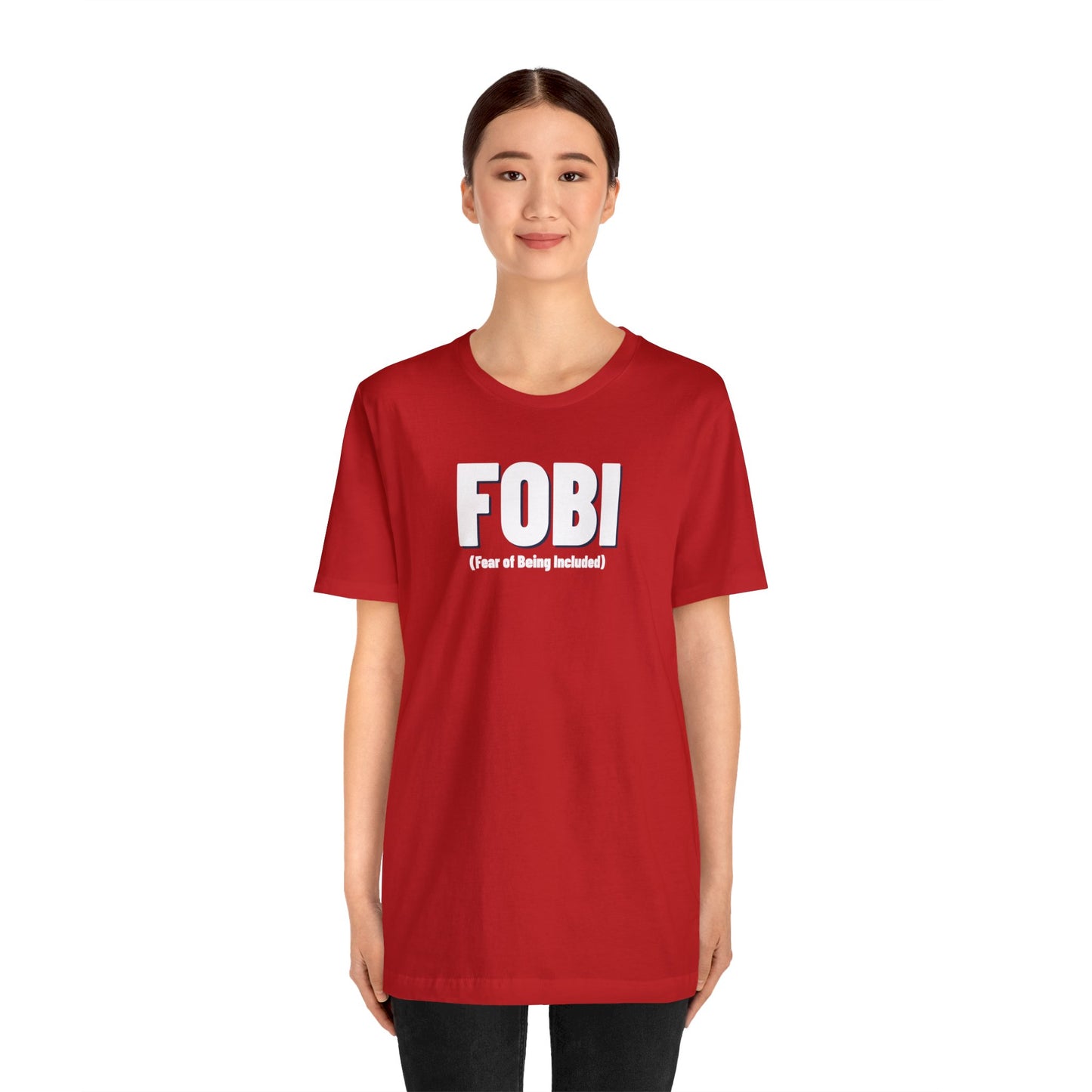 FOBI (Fear of Being Included)