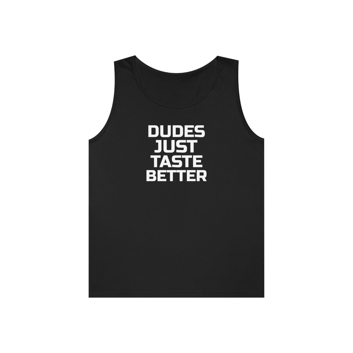 Dudes Just Taste Better