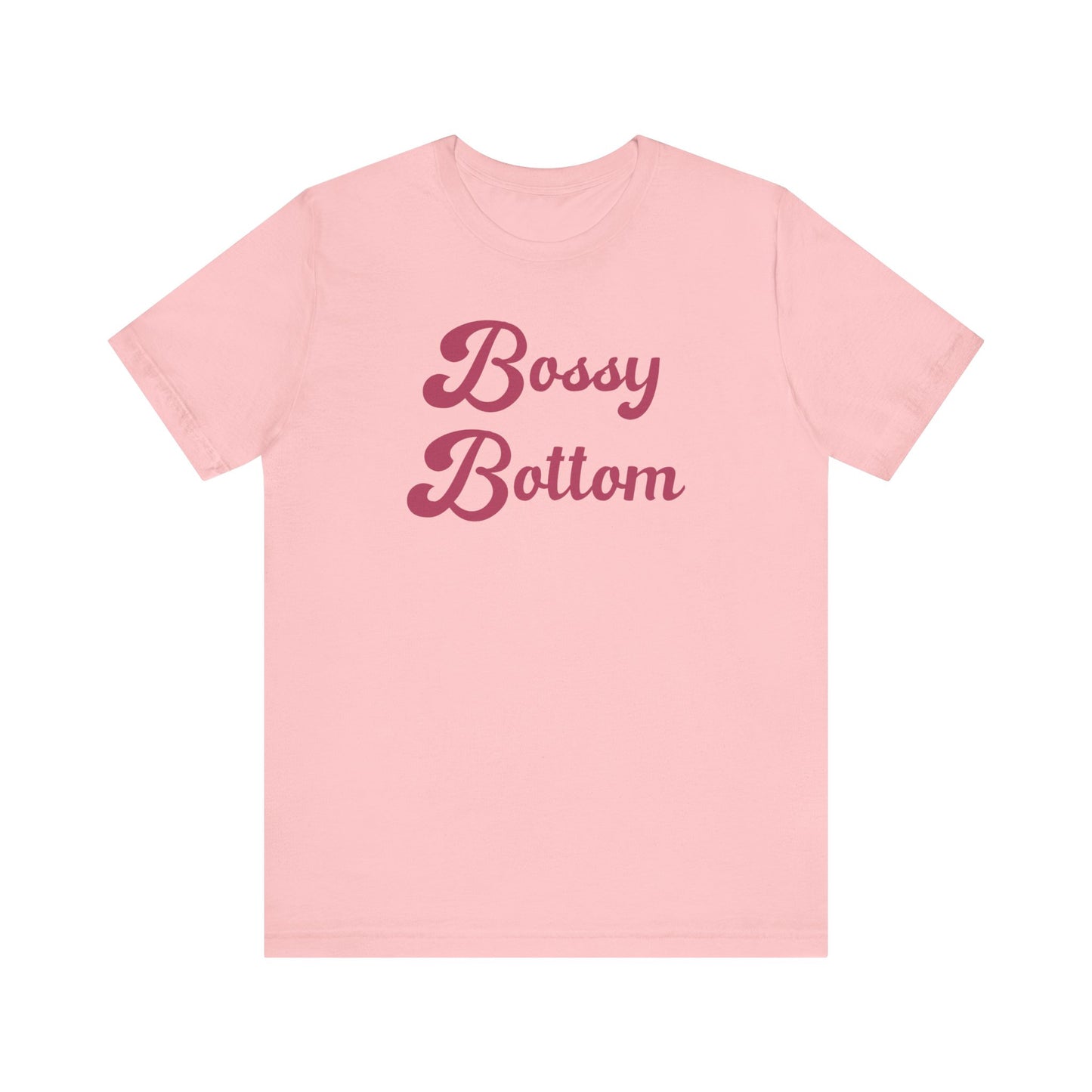 Bossy Bottom