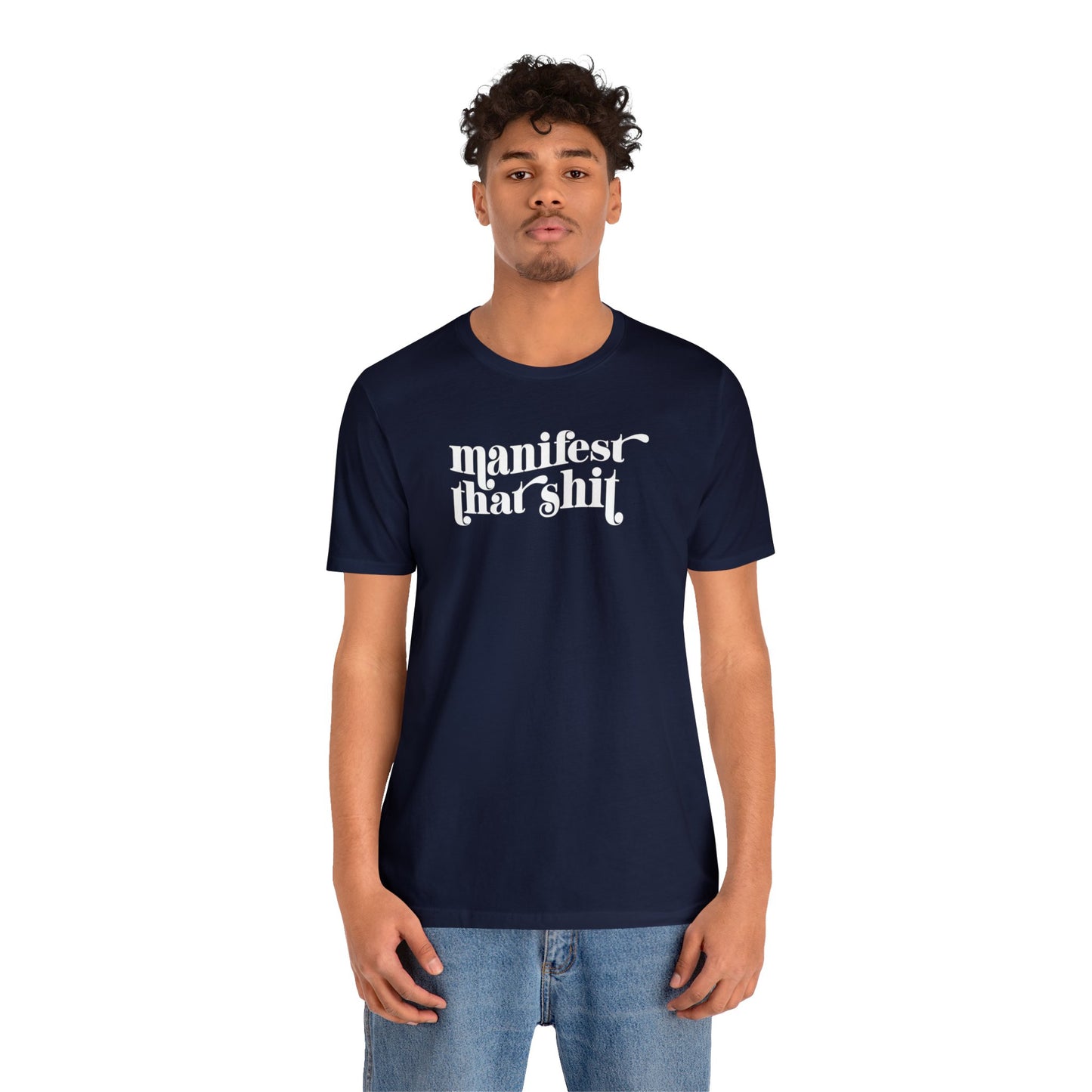 Manifest That Shit