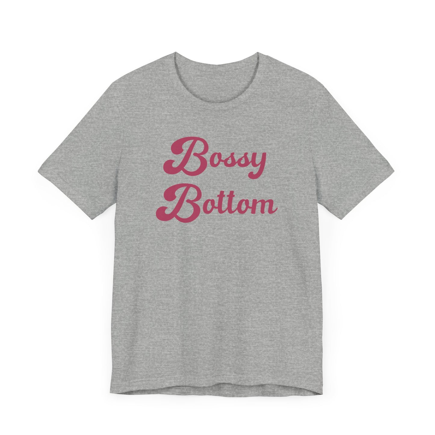 Bossy Bottom