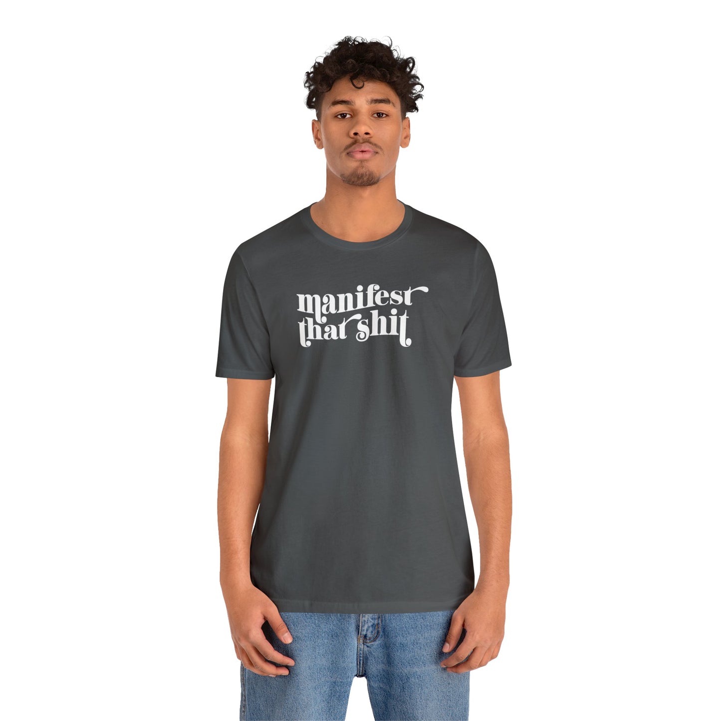 Manifest That Shit