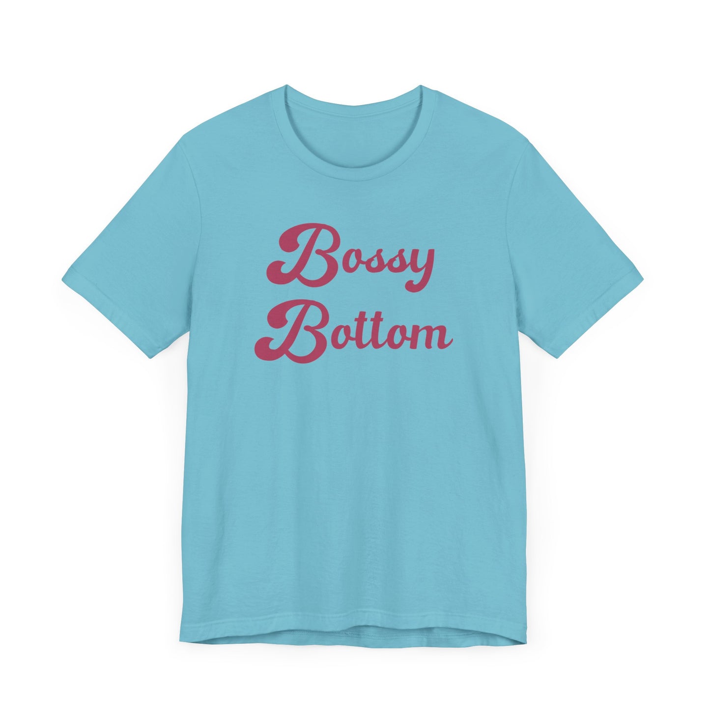 Bossy Bottom