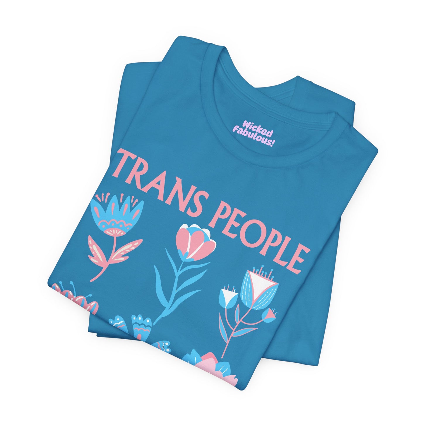 Trans People Deserve Safety Tee - Unisex Jersey Short Sleeve T-Shirt for Pride & Activism