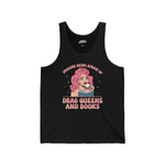 Unisex Jersey Tank - 'Imagine Being Afraid of Drag Queens and Books'