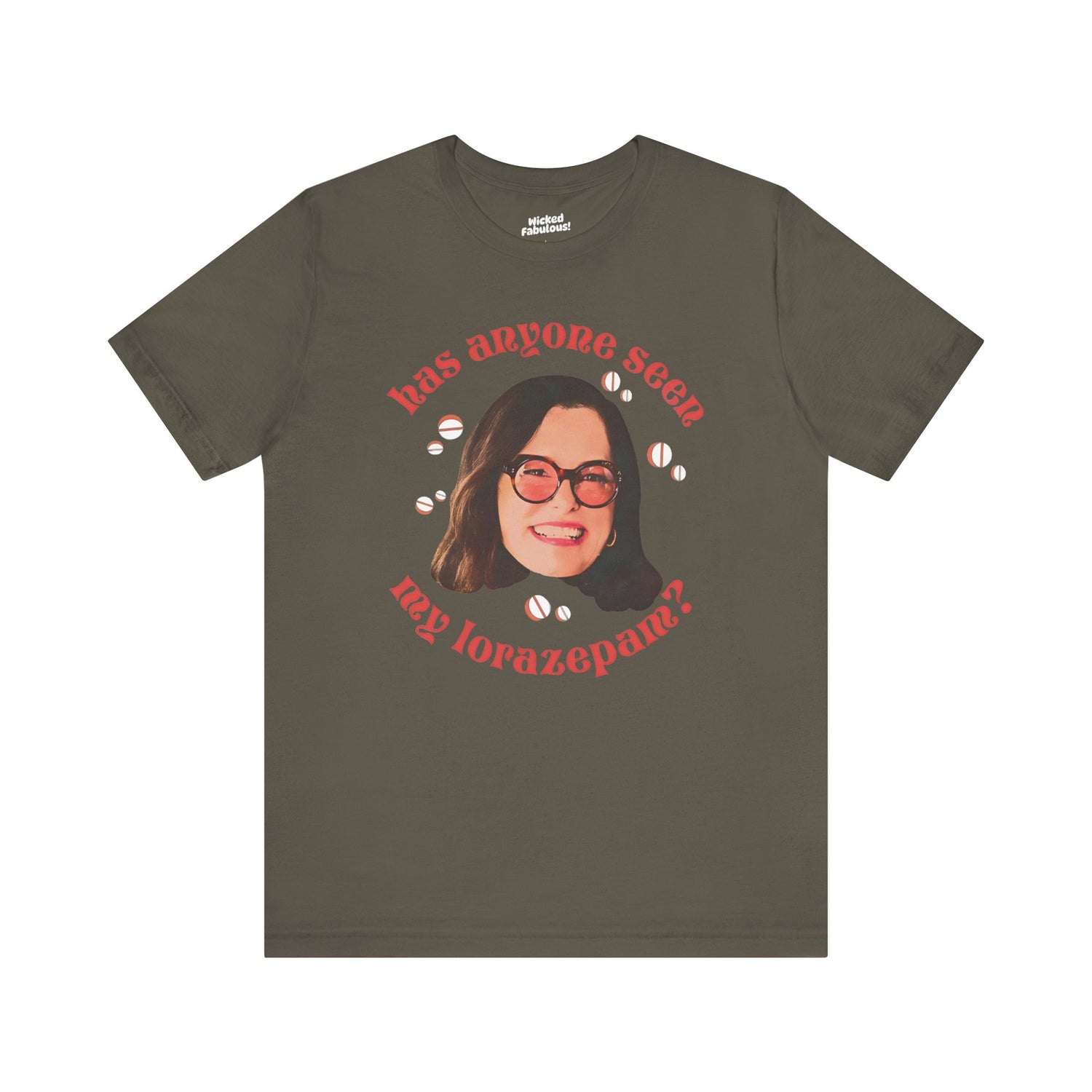 "Has Anyone Seen My Lorazepam?" T-Shirt – Funny Anxiety Humor Tee