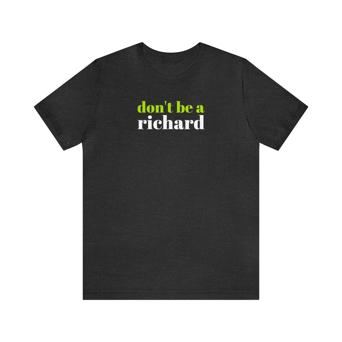 Don't Be a Richard
