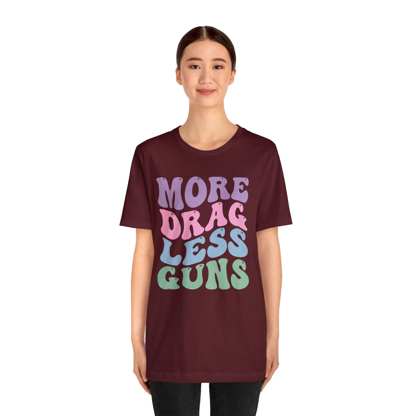 More Drag Less Guns