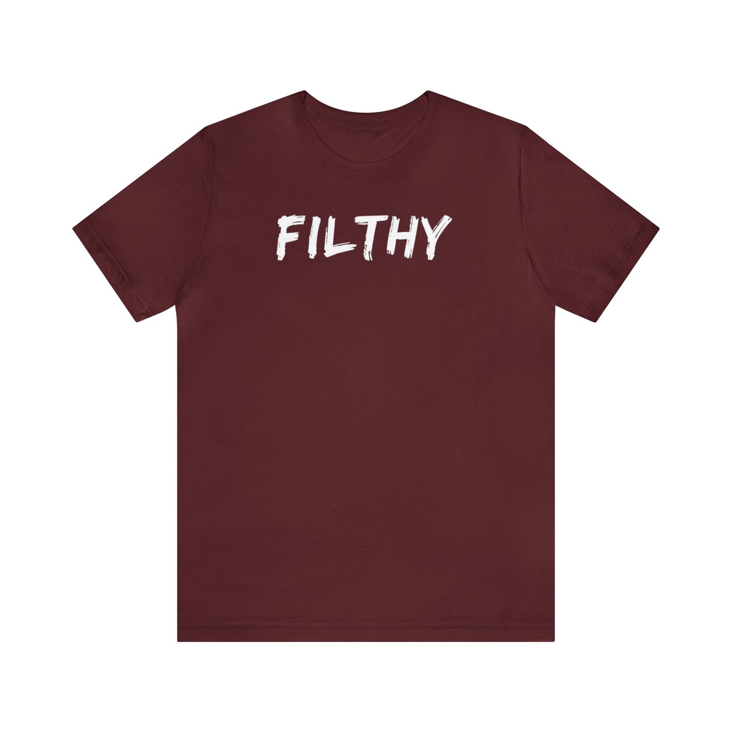 FILTHY