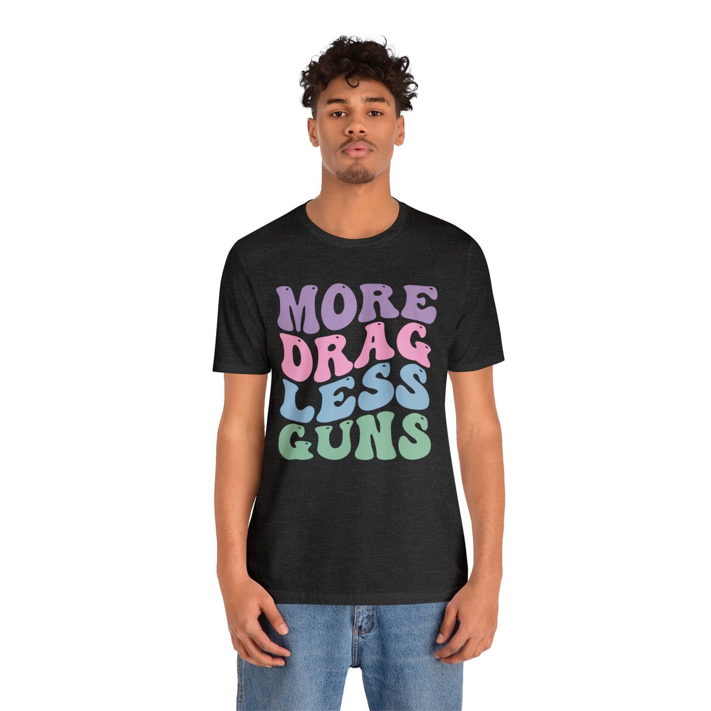 More Drag Less Guns
