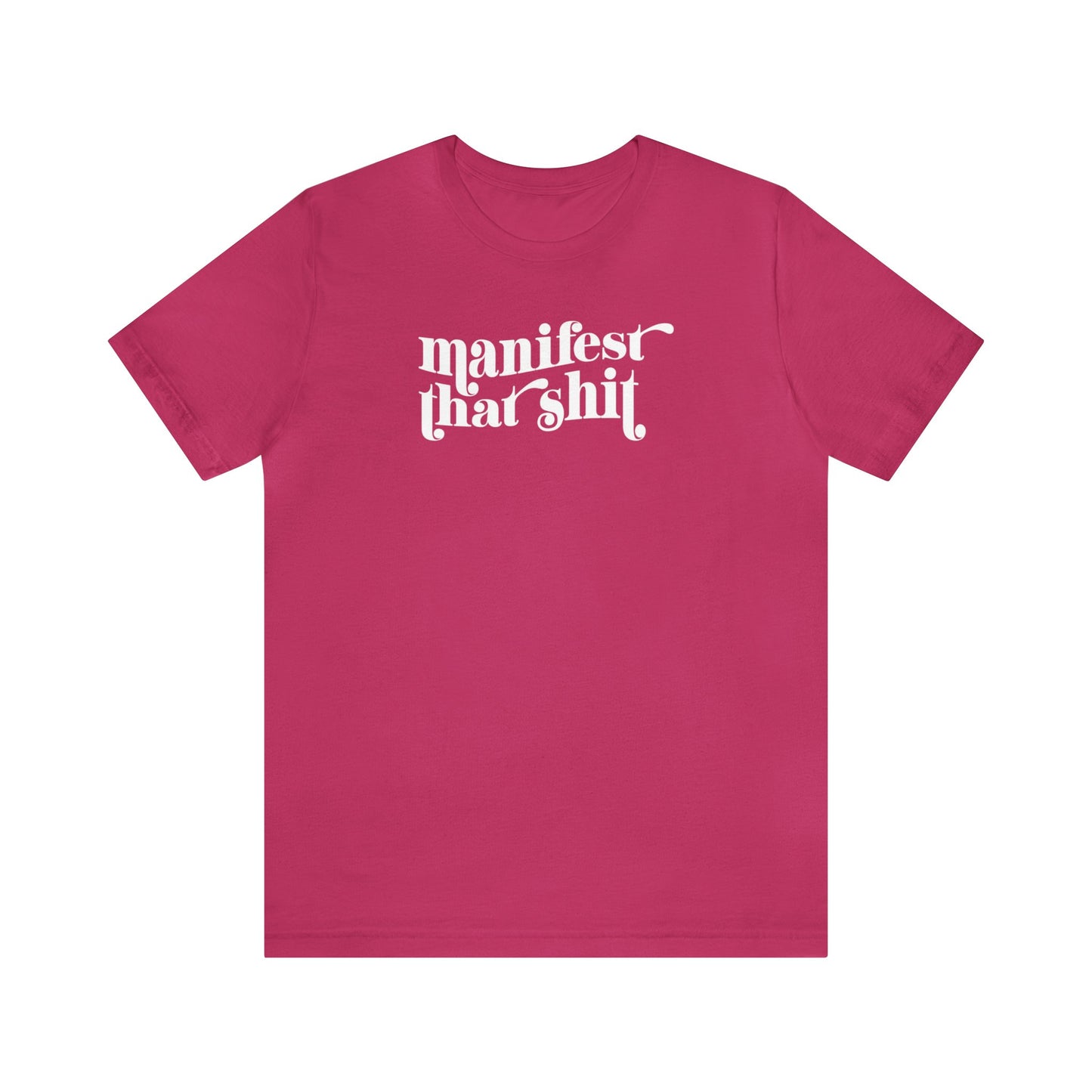Manifest That Shit