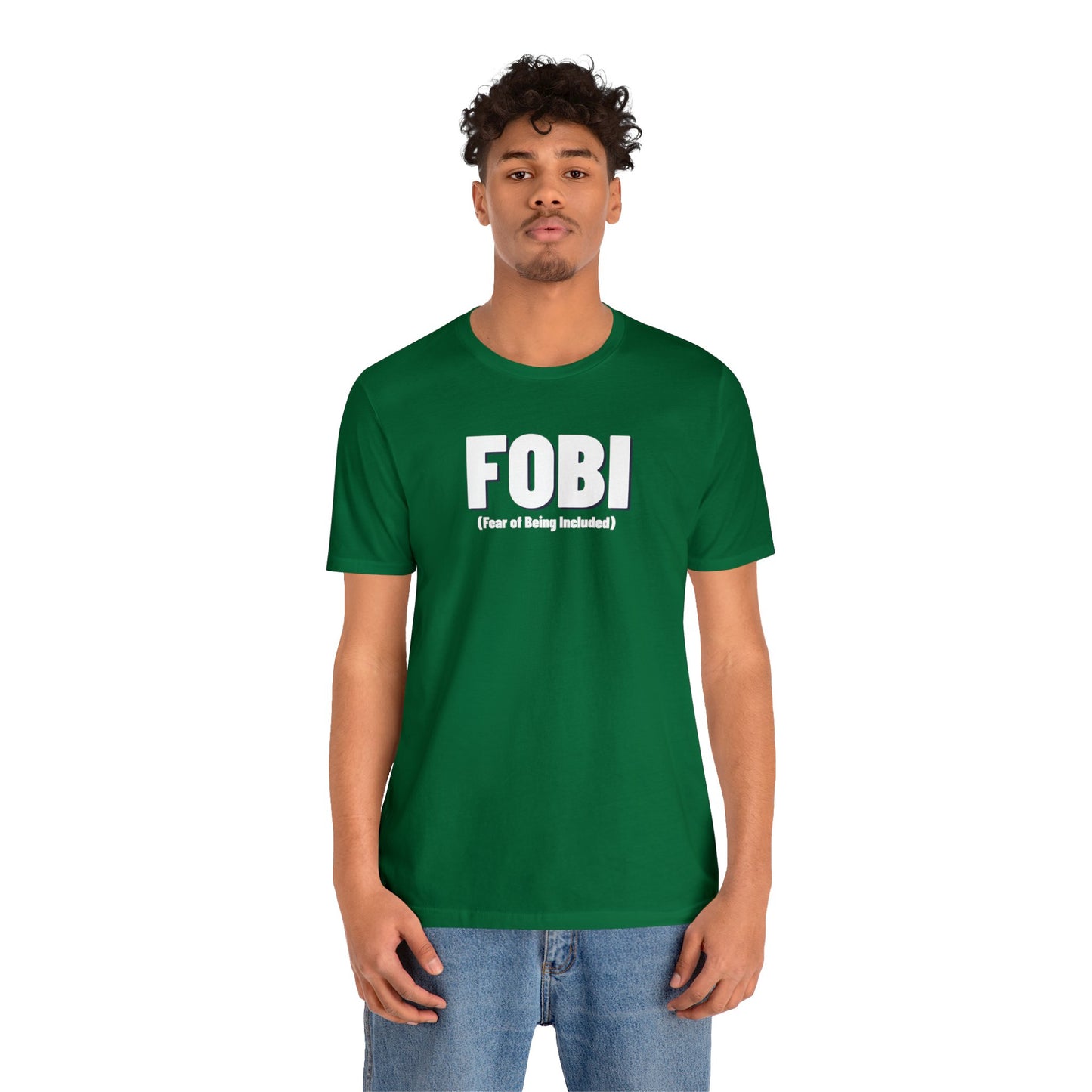 FOBI (Fear of Being Included)