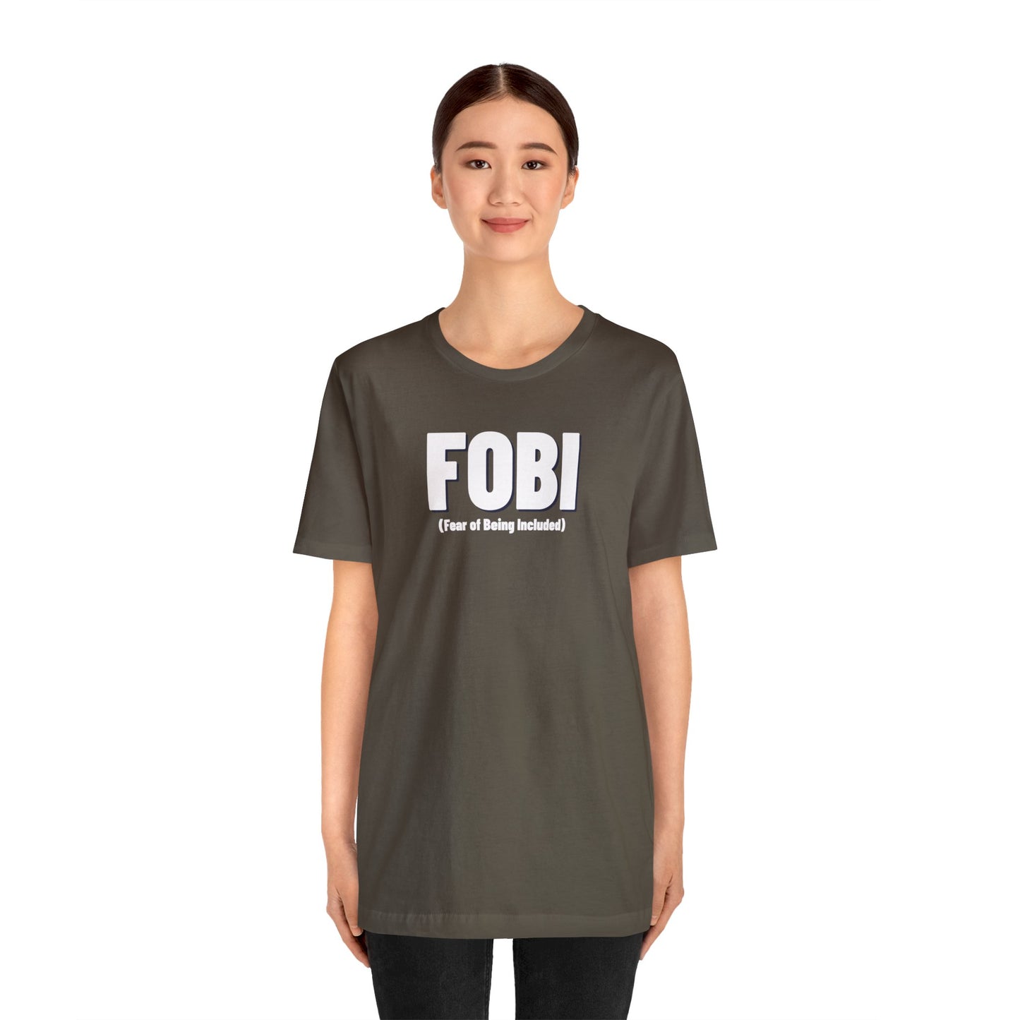FOBI (Fear of Being Included)