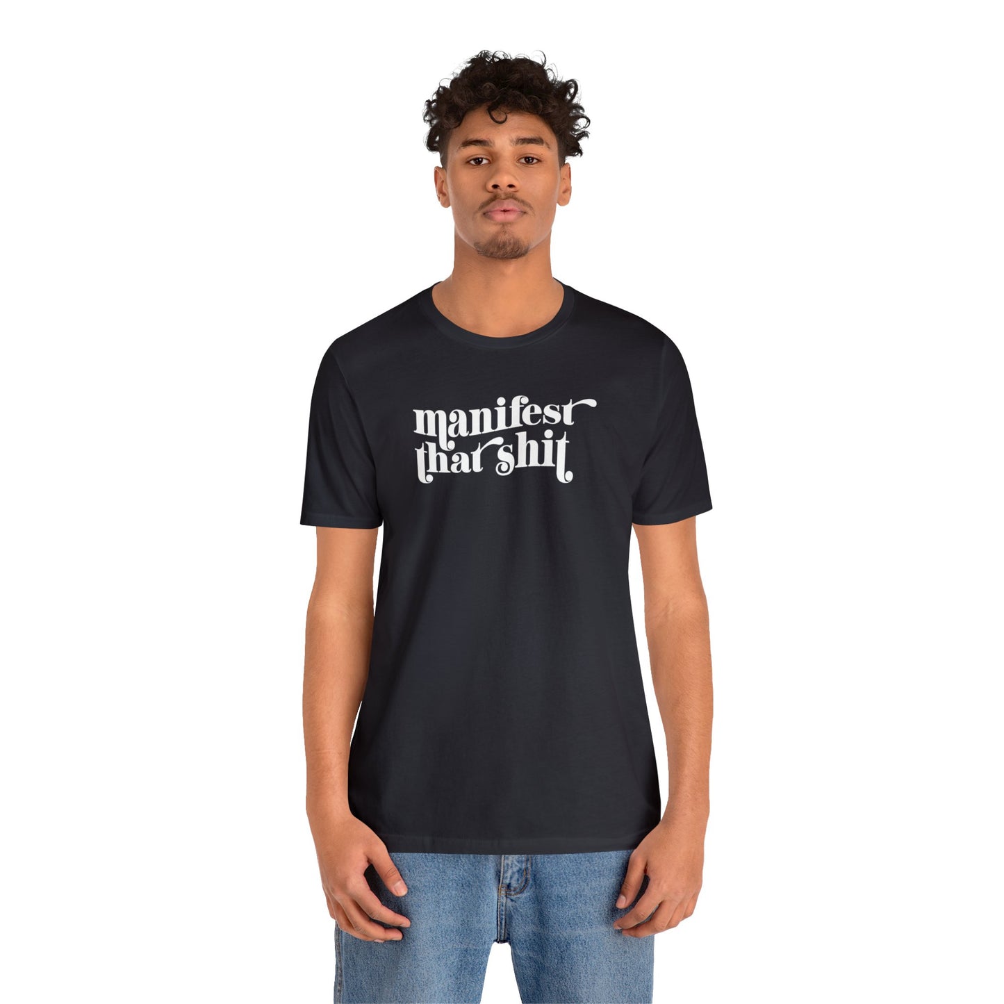 Manifest That Shit
