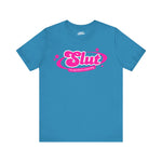 Slut - You Say it Like It's a Bad Thing!