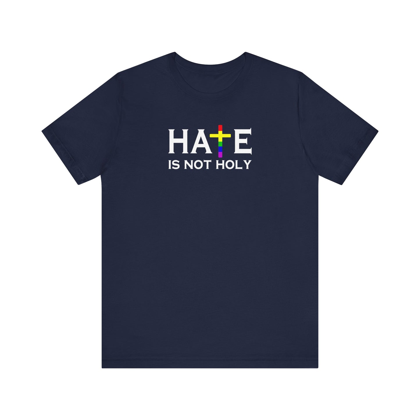 Hate is Not Holy