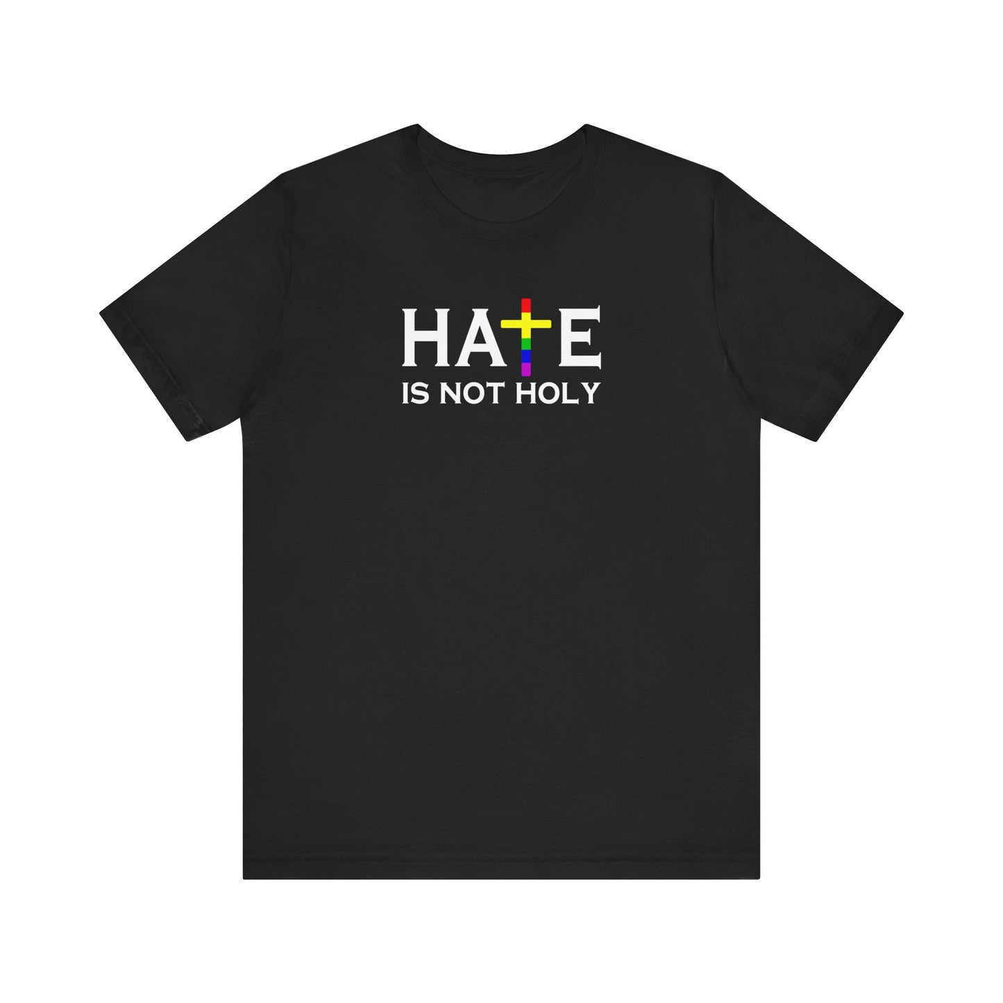 Hate is Not Holy