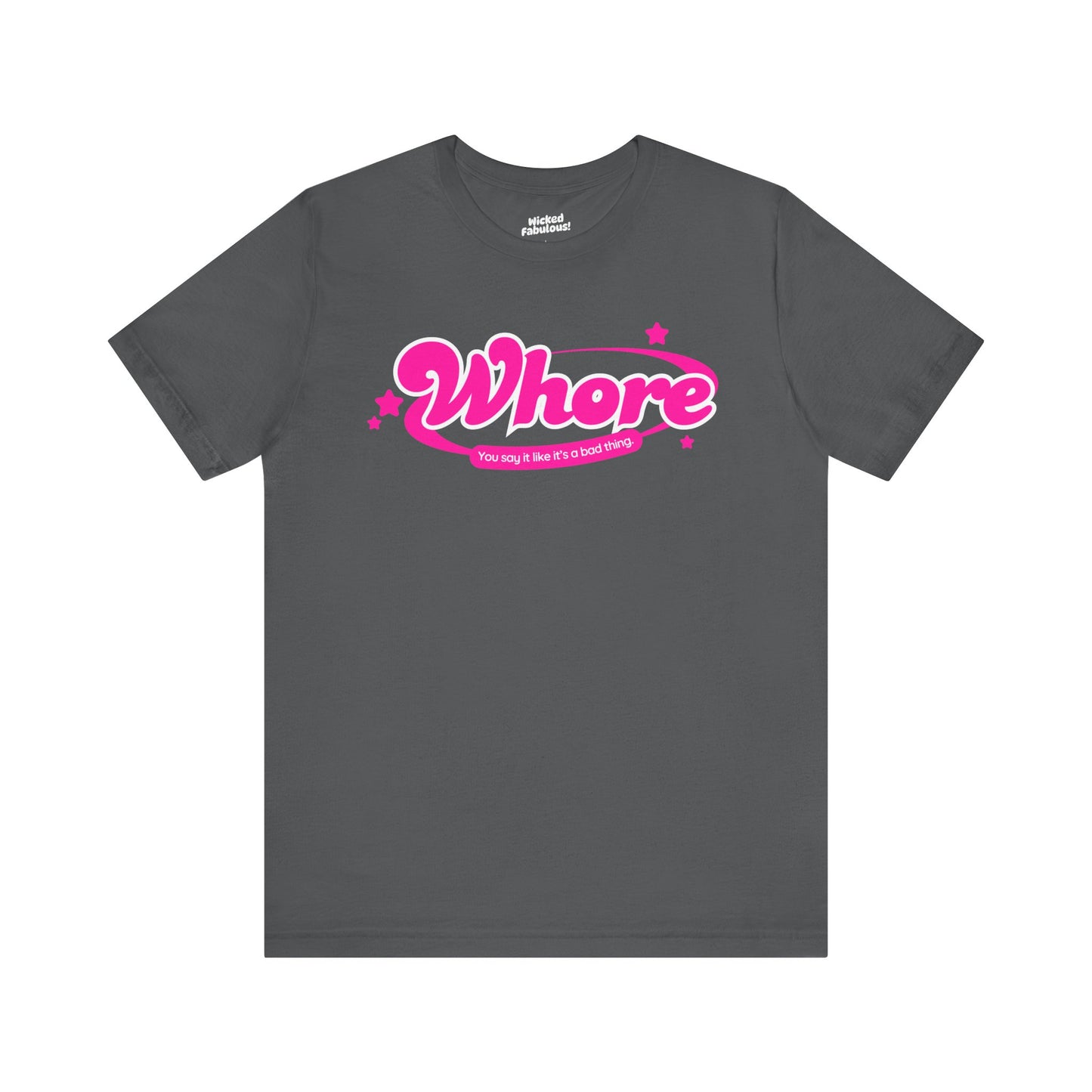 Funny Graphic Tee - "Whore" Statement Shirt for Bold Style